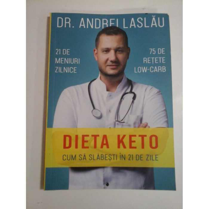 DIETA  KETO  Cum sa slabesti in 21 de zile  -  Andrei  LASLAU 